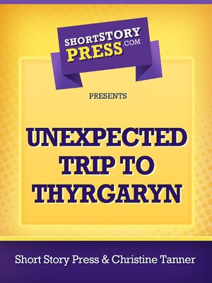 cover image of Unexpected Trip to Thyrgaryn